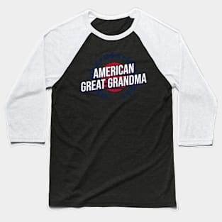 The American Great Grandma - 4th of July Baseball T-Shirt